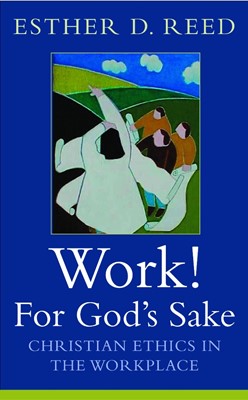 Work! For God's Sake (Paperback)