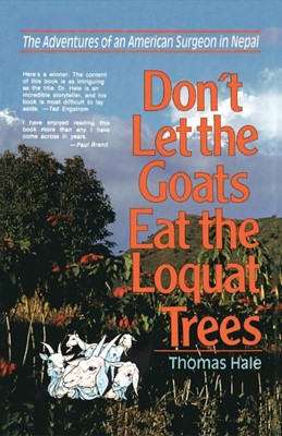 Don't Let The Goats Eat The Loquat Trees (Paperback)