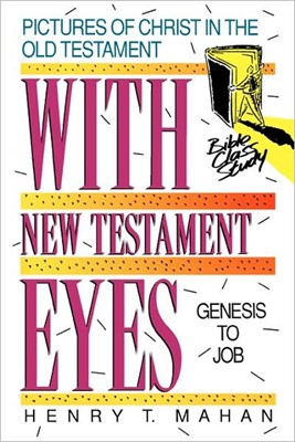 With New Testament Eyes, Volume 1 (Paperback)