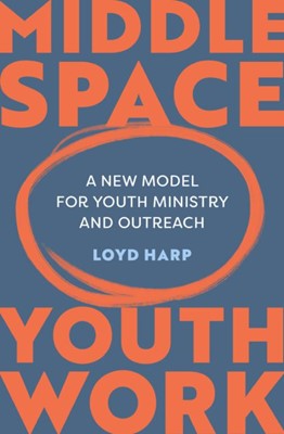 Middle Space Youth Work (Paperback)