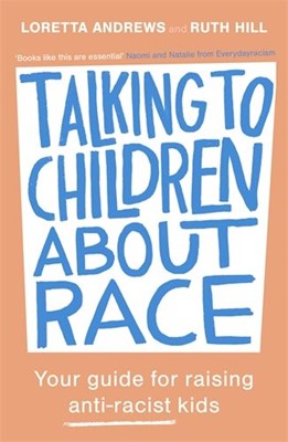 Talking to Children About Race (Paperback)