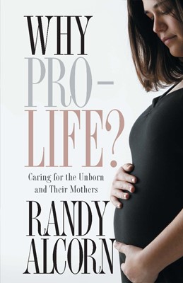 Why Pro-Life? (Paperback)