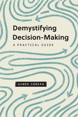 Demystifying Decision-Making (Paperback)