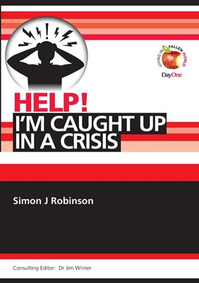 Help! I'm Caught in a Crisis (Paperback)