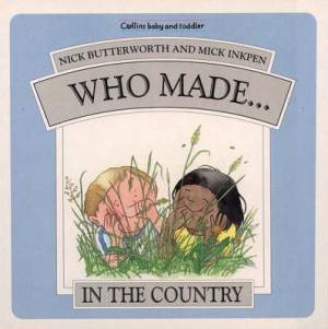 Who Made... In the Country (Hard Cover)