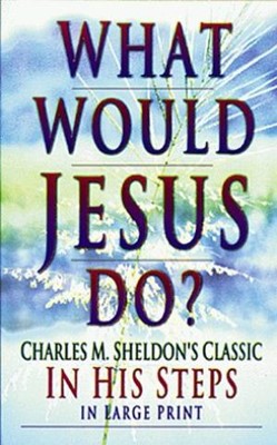 What Would Jesus Do? (Paperback)