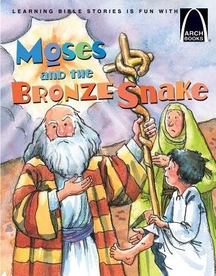 Moses and the Bronze Snake (Arch Books) (Paperback)