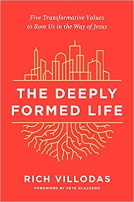 The Deeply Formed Life (Paperback)