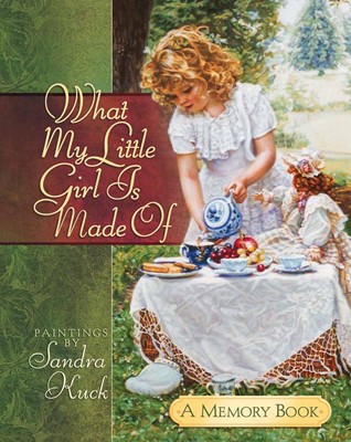 What My Little Girl is Made Of (Hard Cover)