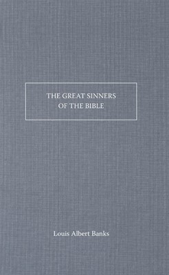 The Great Sinners Of The Bible (Paperback)