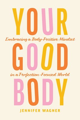 Your Good Body (Paperback)