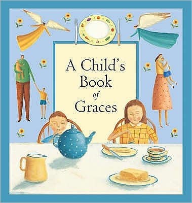 Child's Book Of Graces, A (Hard Cover)
