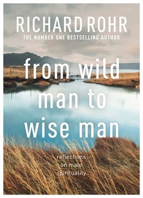 From Wild Man to Wise Man (Paperback)