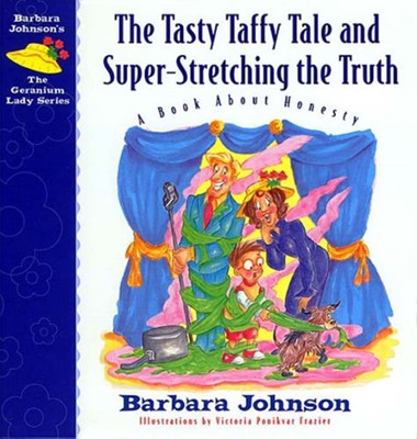 The Tasty Taffy Tale and Super-Stretching the Truth (Hard Cover)