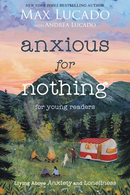 Anxious for Nothing (Young Readers Edition) (Paperback)