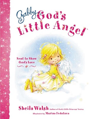 Gabby, God's Little Angel (Hard Cover)