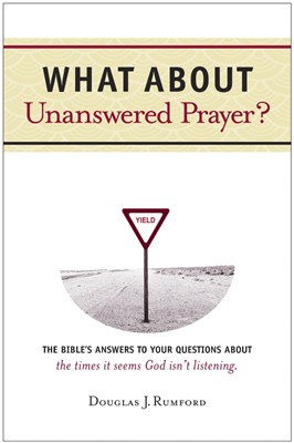 What About Unanswered Prayer (Paperback)