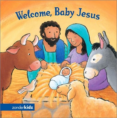 Welcome Baby Jesus (Board Book)