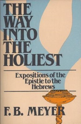 Way into the Holiest  (Hebrews) (Paperback)