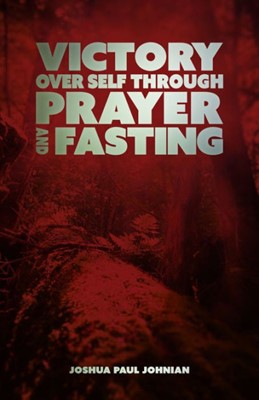 Victory Over Self Through Prayer (Paperback)