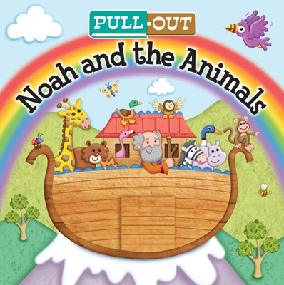Pull-Out Noah And The Animals (Board Book)