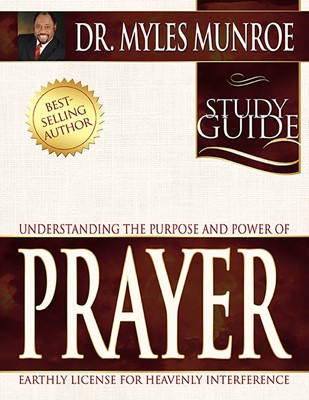 Understanding the Purpose and Power of Prayer Study Guide (Paperback)