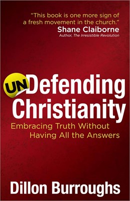 Undefending Christianity (Paperback)