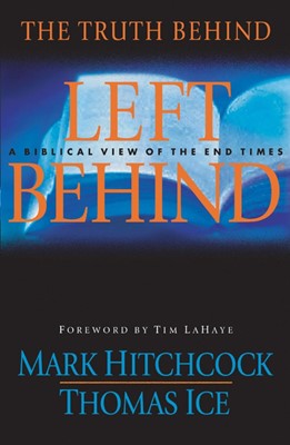 The Truth Behind Left Behind (Paperback)