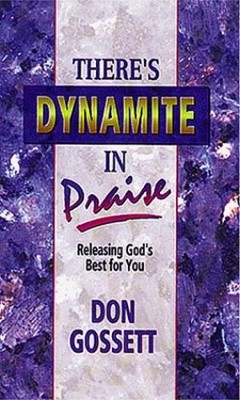 There's Dynamite in Praise (Paperback)