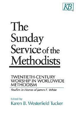 The Sunday Service of the Methodists (Paperback)