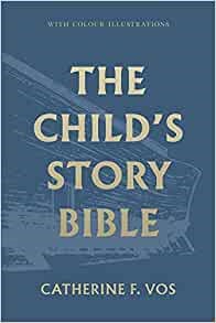 The Child's Story Bible (Hard Cover)
