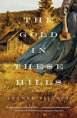 The Gold in These Hills (Paperback)