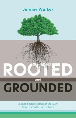 Rooted and Grounded (Paperback)