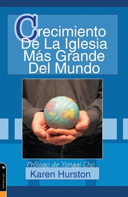 Crecimiento de La Iglesia Mas Grande del Mundo (Paperback)