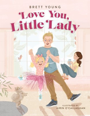 Love You, Little Lady (Hard Cover)