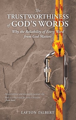 The Trustworthiness of God's Words (Paperback)