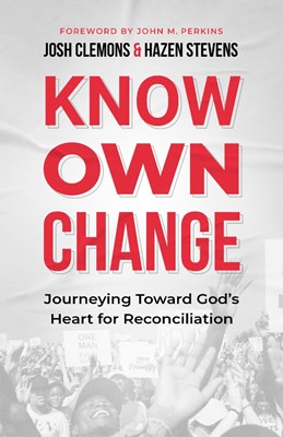 Know. Own. Change. (Paperback)