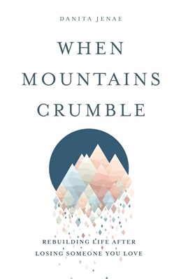 When Mountains Crumble (Paperback)