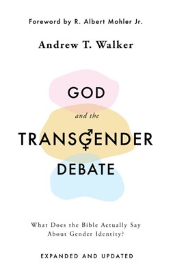 God and the Transgender Debate, Second Edition (Paperback)
