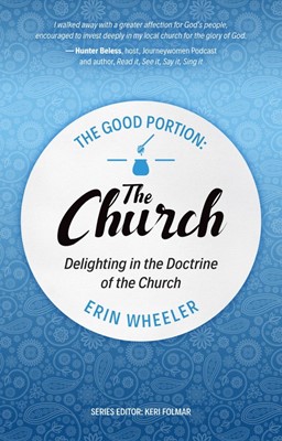 The Good Portion – the Church (Paperback)