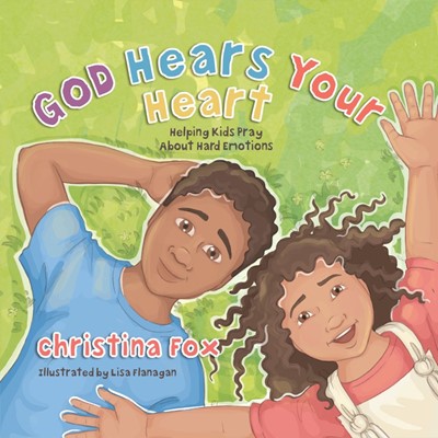 God Hears Your Heart (Hard Cover)