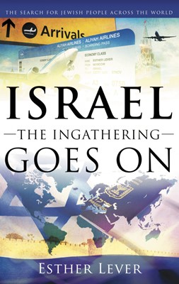 Israel: The Ingathering Goes On (Paperback)