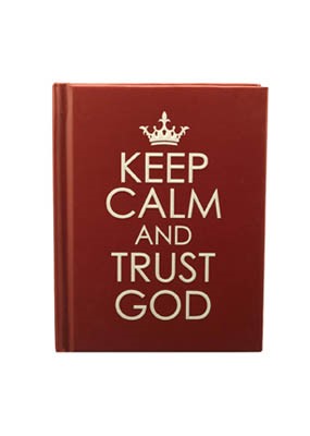 Keep Calm and Trust God (Hard Cover)