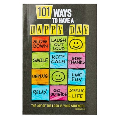 101 Ways to Have a Happy Day (Paperback)