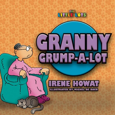 Granny Grump A Lot (Paperback)