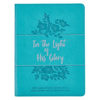 In the Light of His Glory (Imitation Leather)