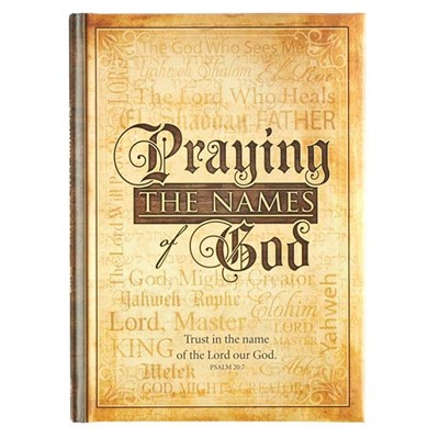 Praying the Names of God (Hard Cover)