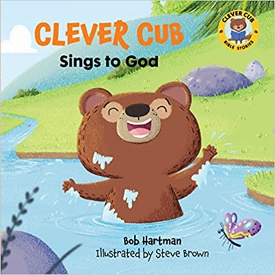 Clever Cub Sings to God (Paperback)
