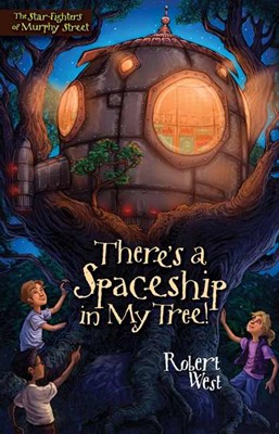 There's A Spaceship In My Tree! (Paperback)