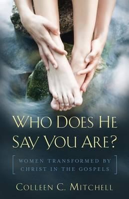 Who Does He Say You Are? (Paperback)